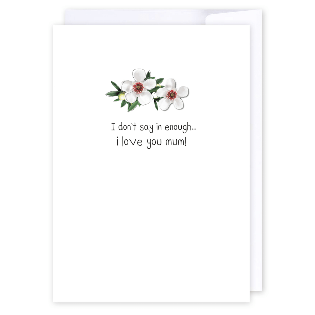 I don't say it enough mum: NZ Made Greeting Card, Appreciation, Hilda & Co., Mother's Day by iCandy Publishing