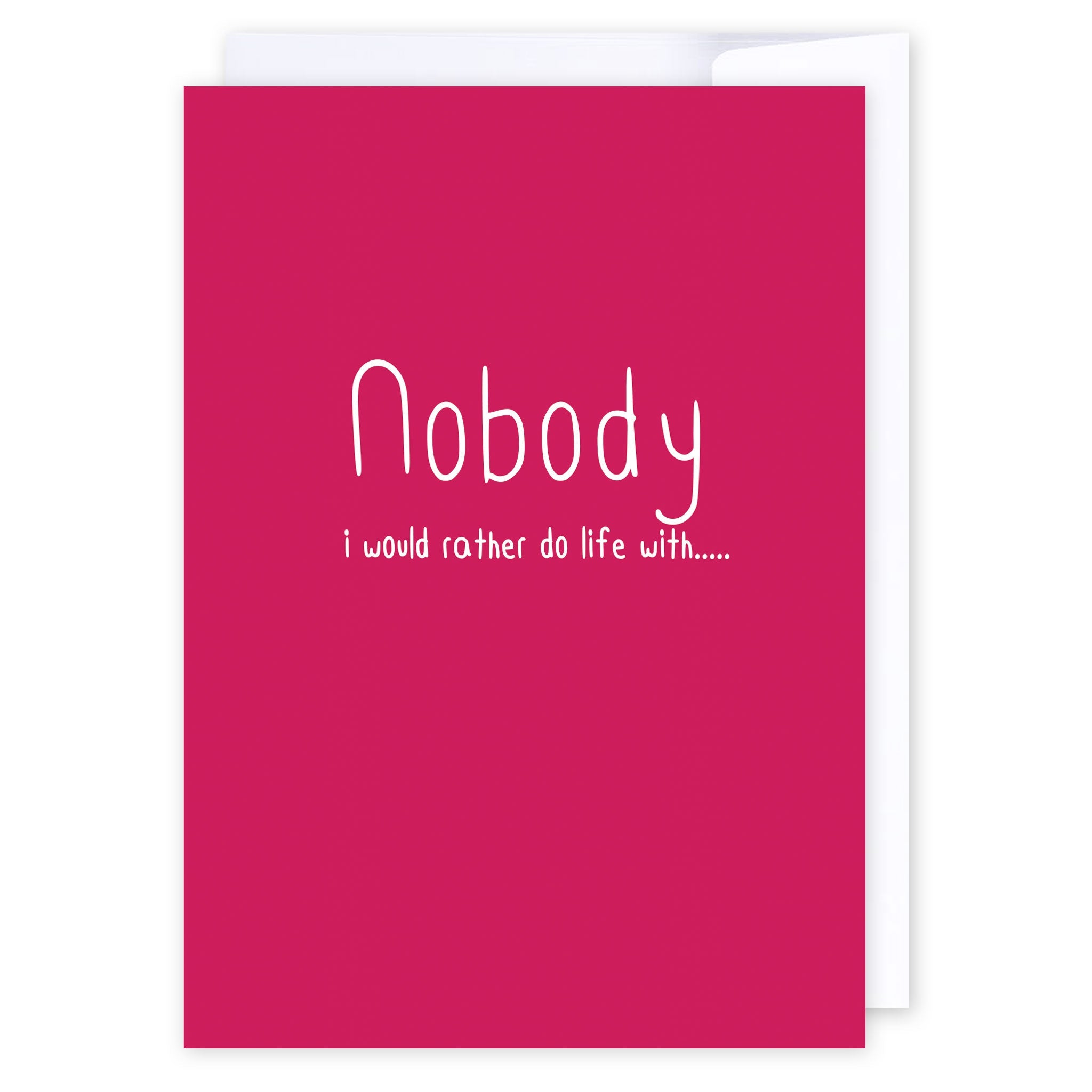Nobody i would rather do life with: NZ Made Greeting Card, Love, New, by iCandy Publishing