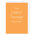Coolest Teenager: NZ Made Greeting Card, Birthday, Children, Lisa&