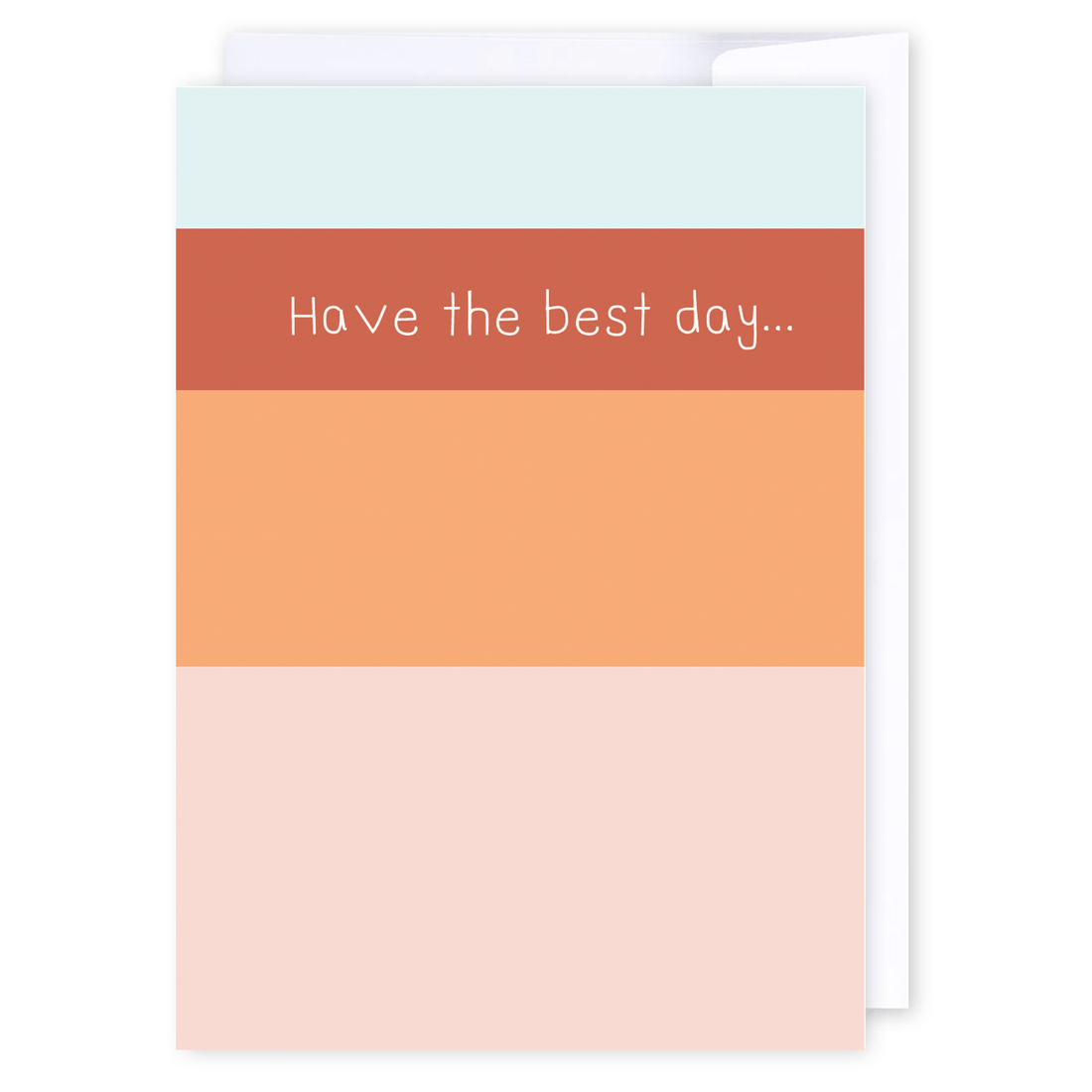 Have the best day: NZ Made Greeting Card, Anniversary, Birthday, Lisa&